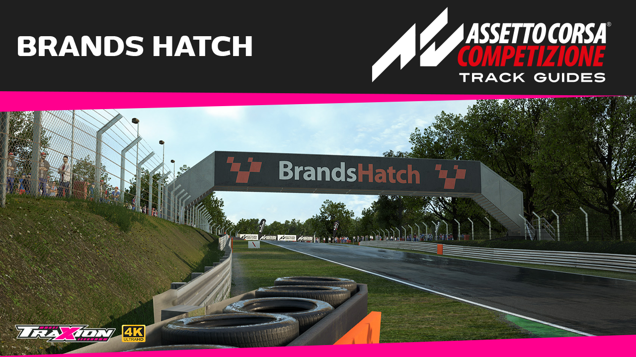 WATCH Brands Hatch GP Assetto Corsa Competizione Track Guide Traxion